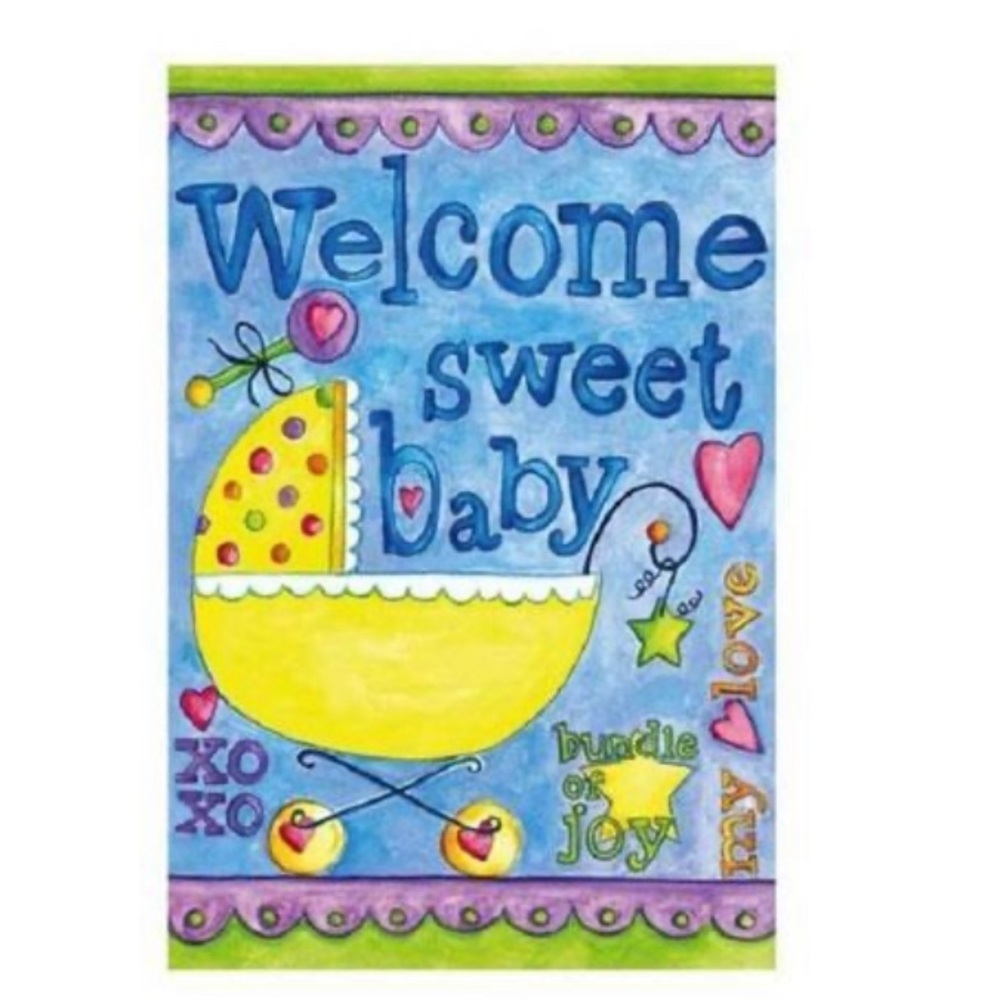 Welcome Sweet Baby Garden Flag - NWOT